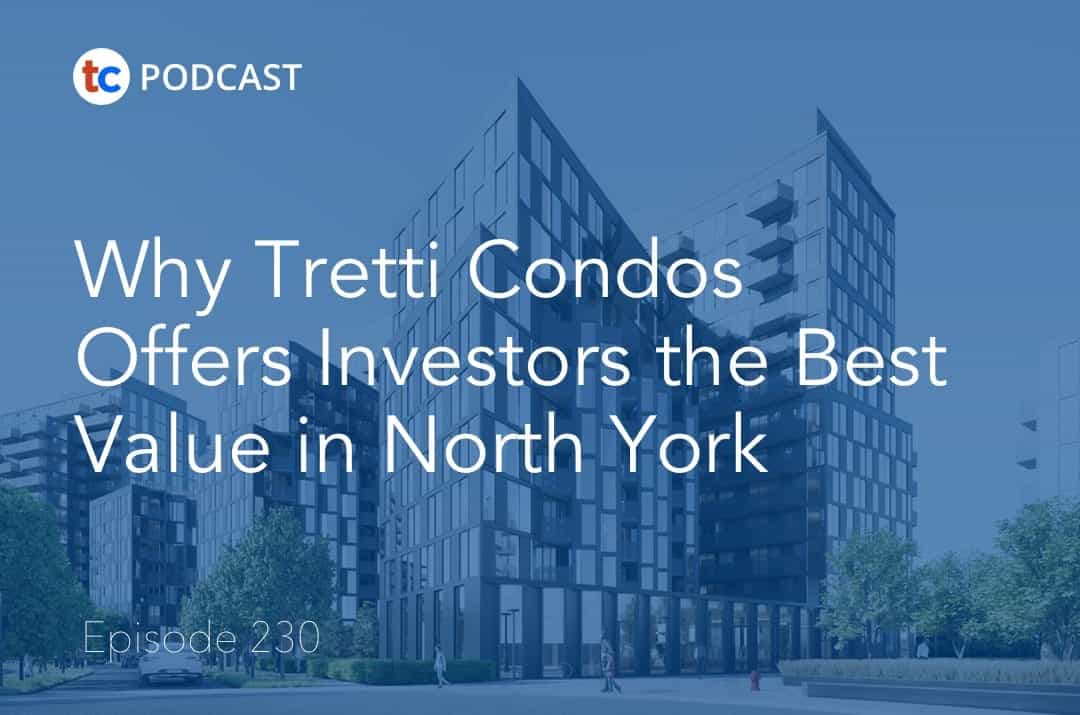 Why Tretti Condos Offers Investors the Best Value in North York