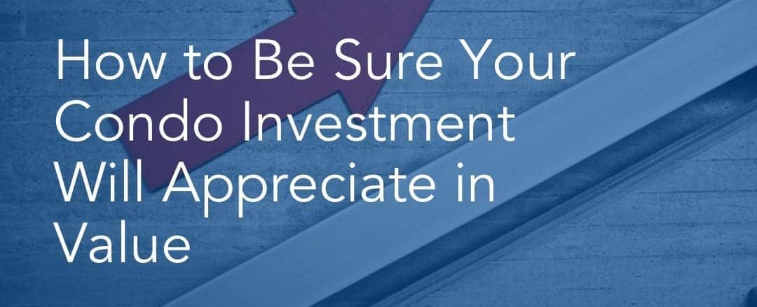 ep234 podcast how to be sure your condo investment appreciates