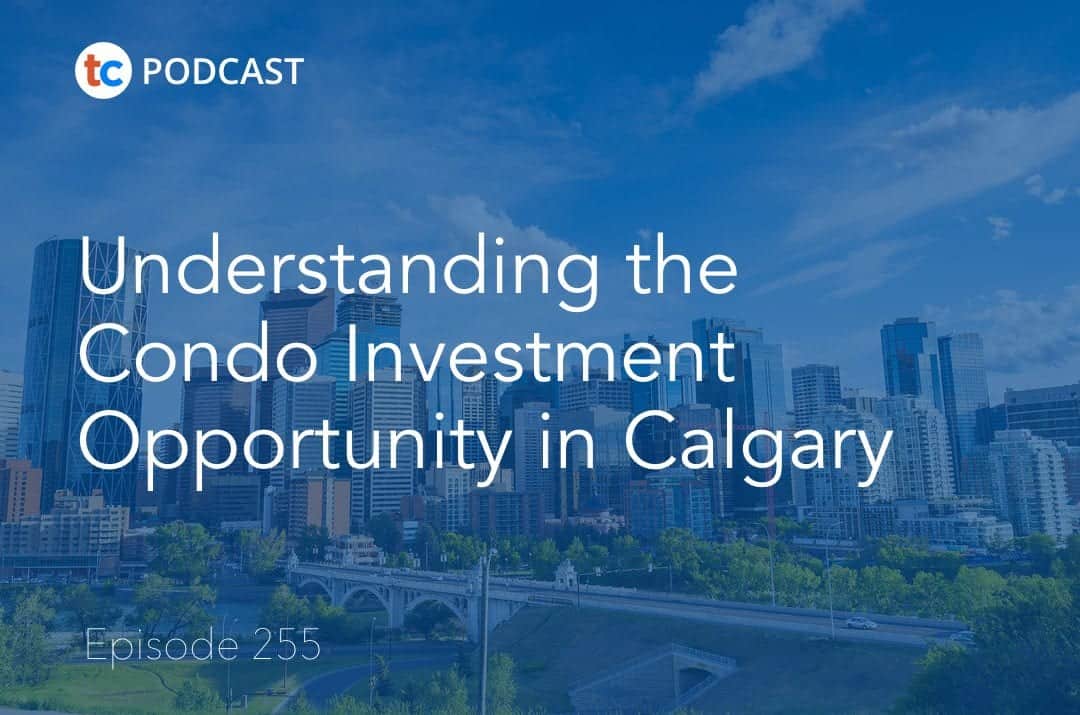 Understanding the Condo Investment Opportunity in Calgary