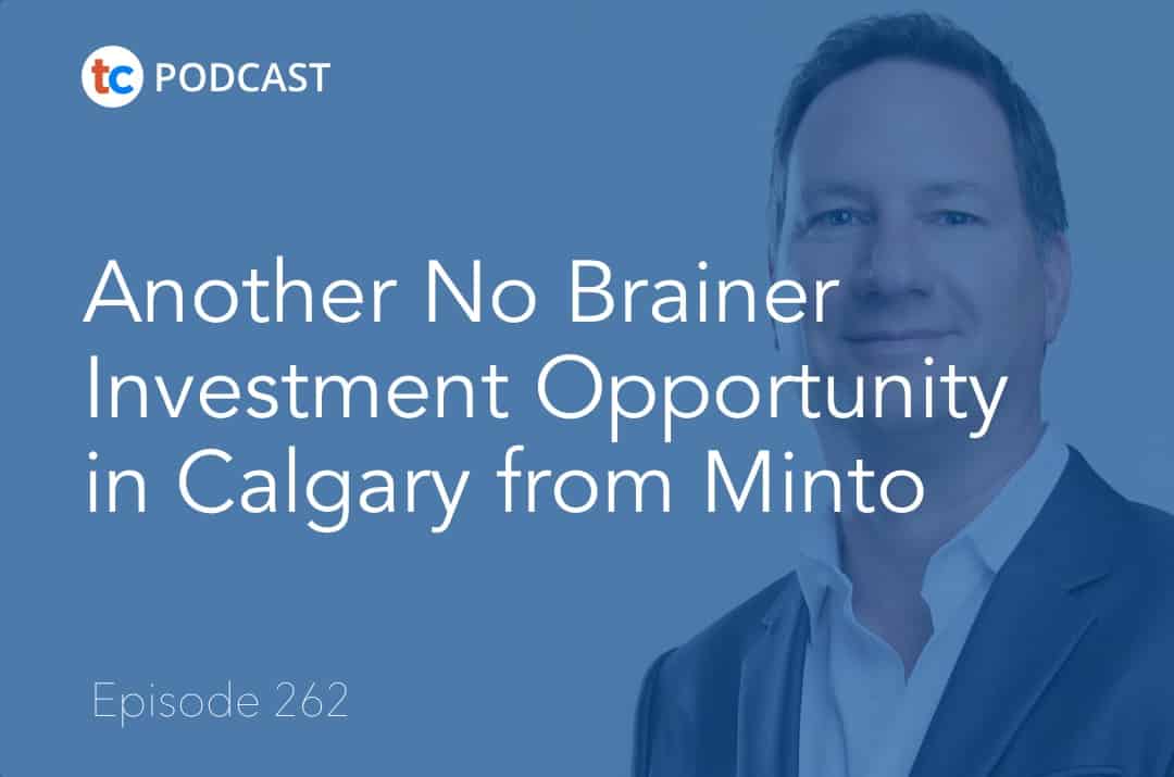 Another No Brainer Investment Opportunity in Calgary from Minto