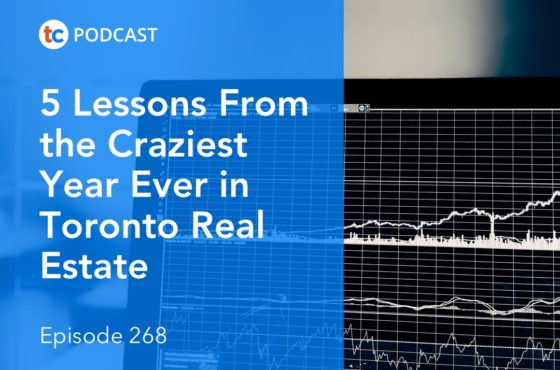 5 Lessons From the Craziest Year Ever in Toronto Real Estate